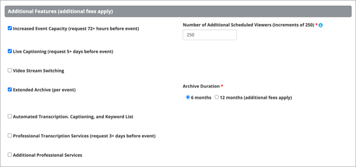 Additional Features section shows Increased Event Capacity, Live Captioning, and Extended Archive with a 6-month duration selected